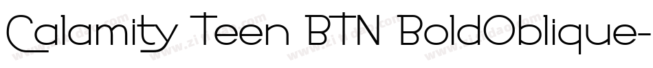 Calamity Teen BTN BoldOblique字体转换